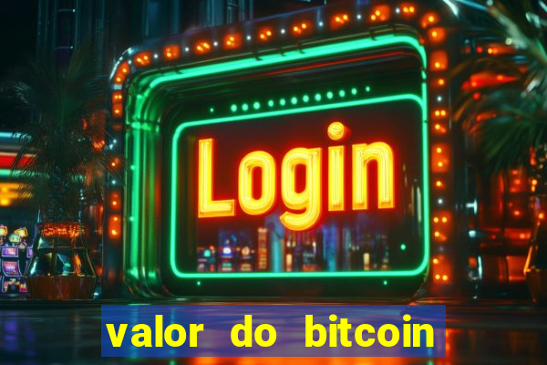 valor do bitcoin em 2020